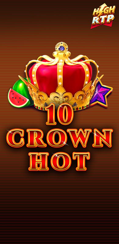 10 Crown Hot High RTP in Sub_Exclusive