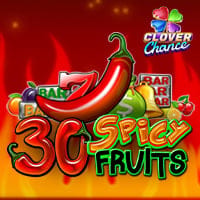 30 Spicy Fruits Clover Chance